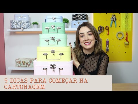 5 Dicas para Iniciantes na Cartonagem