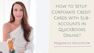 How to Setup Credit Cards with Sub-Accounts in QuickBooks Online