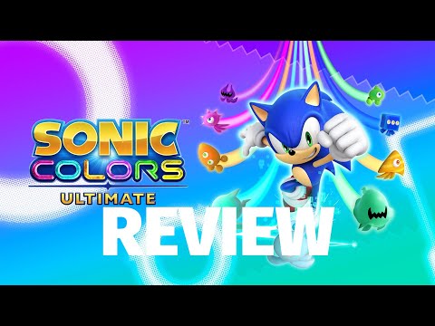 Sonic Colors: Ultimate Review - Breezy, Vibrant Good Times