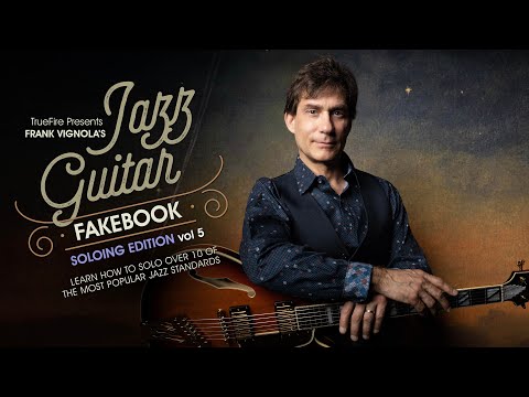 🎸Frank Vignola's Jazz Guitar Fakebook: Soloing Vol. 5 - Intro - Guitar Lessons
