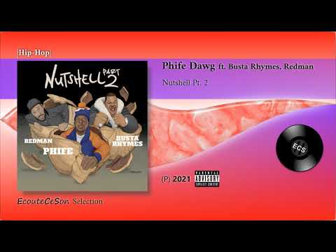 2021 | Phife Dawg - Nutshell Pt. 2 ft.  Busta Rhymes, Redman |[ Hip-Hop ]|