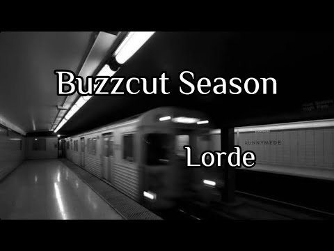 Buzzcut Season- Lorde (sped up)