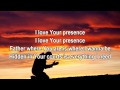 In Your Presence