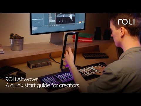 ROLI Airwave: A quick start guide for creators