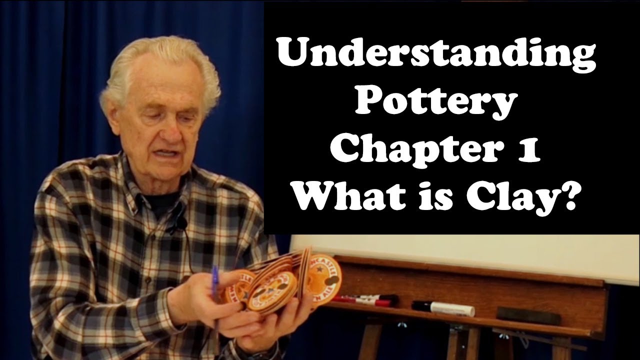 Understanding Pottery: Chapter 1 What is Clay?