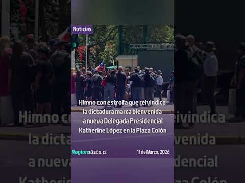 Himno con estrofa que reivindica la dictadura marca bienvenida a nueva Delegada Presidencial