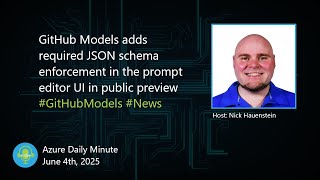 GitHub Models adds required JSON schema enforcement... - Azure Daily M