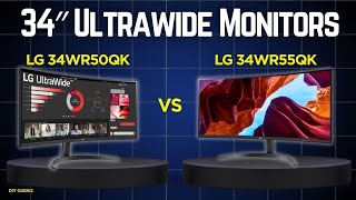LG 34WR50QK Vs LG 34WR55QK: Which Ultrawide Monitor Is Better?