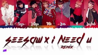 BTS (방탄소년단) - Seesaw X I NEED U REMIX (PRODUCED BY SUGA) Lyrics [Color Coded_Han_Rom_Eng]