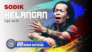 Download lagu Sodik - KELANGAN  [HD] mp3