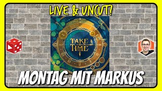 Montag mit Markus - Live & Uncut: Take Time