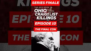 🚨Series Finale: The Final Con | The Ohio Craigslist Killings