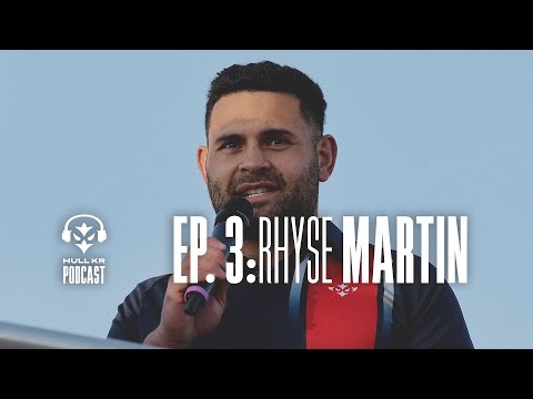 "That Was My Worst Fear When I Came" 😤 - Hull KR Podcast - Rhyse Martin - Episode 3