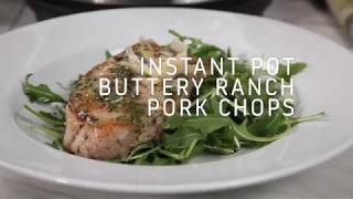 Instant Pot Buttery Ranch Pork Chops