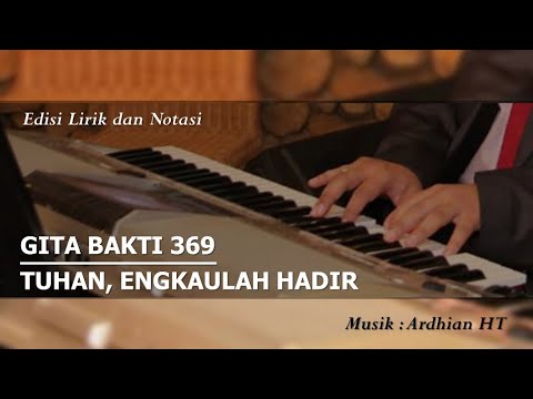 🎵 GB 369 - Tuhan, Engkaulah Hadir || En Medio de La Vida - Mortimer Arias, Antonio Auza