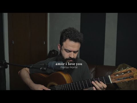 Amor I Love You - Marisa Monte (Stefano Mota)