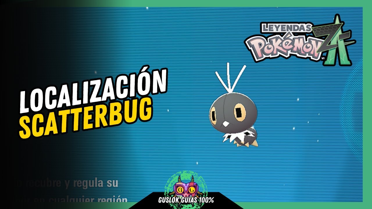 UBICACIÓN de SCATTERBUG | GUÍA 100% | 💯Leyendas Pokemon: Z-A🏆 UBICACIÓN de SCATTERBUG | GUÍA 100% | 💯Leyendas Pokemon: Z-A🏆