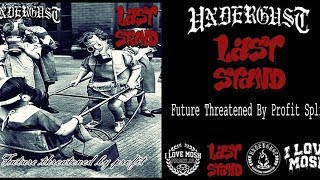 Undergust / Last Stand - Future Threatened By Profit Split (2017) [Full Album Stream]