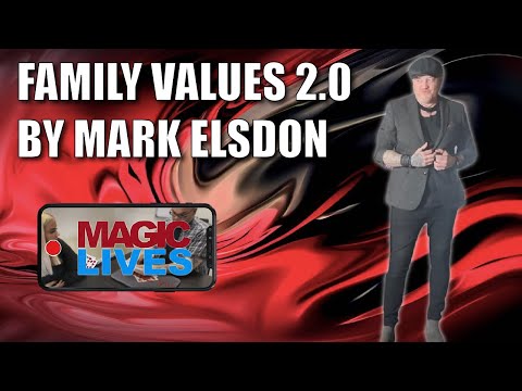 Family Values 2.0 by Mark Elsdon | Mattgic Live