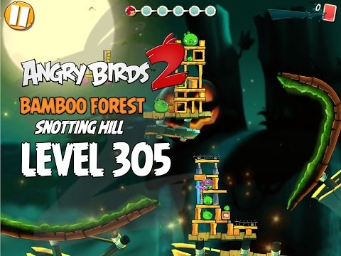 Angry Birds 2 Level 305 Bamboo Forest Snotting Hill 3 Star Walkthrough