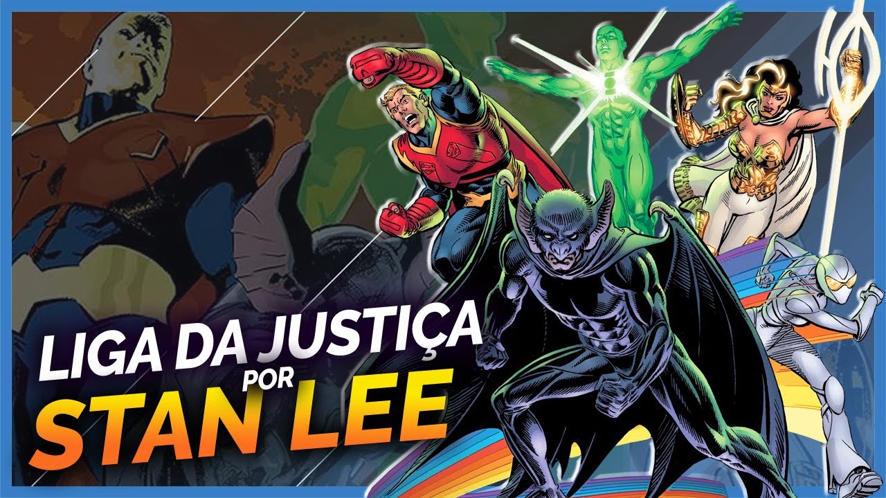 COMO STAN LEE REIMAGINOU O UNIVERSO DC - PARTE 2
