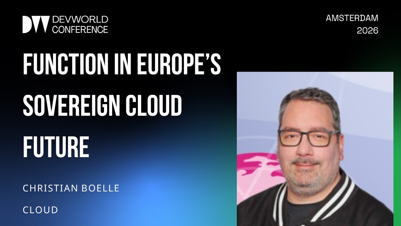 Christian Boelle - Serverless by Design: The Role of Functions in Europe’s Sovereign Cloud Future