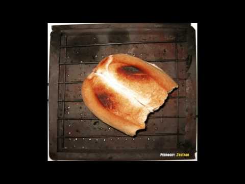 Perrosky - Tostado (Álbum completo)