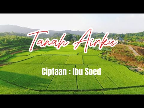 Tanah Airku 🇮🇩 (Lirik Lagu Nasional) - by Ibu Soed
