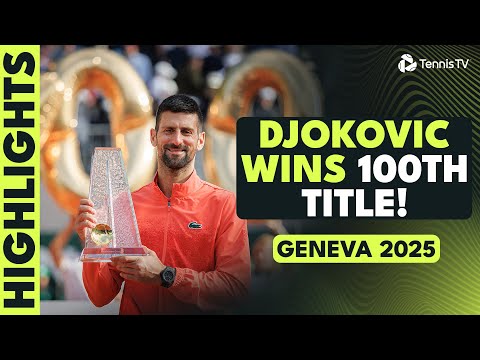 Novak Djokovic Wins His 100th Career Title! | Geneva 2025 Final Highlights vs Hurkacz