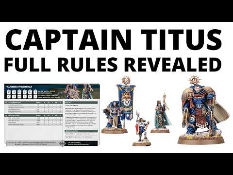 New Space Marine Rules - Captain Titus and the Wardens of Ultramar Datasheet Review!