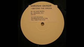 Hiroshi Okada - Beyond The Green (Original Mix) 2003