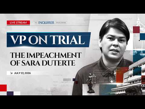 LIVE: Impeachment trial of Vice President Sara Duterte (Day 9) | July 22, 2026