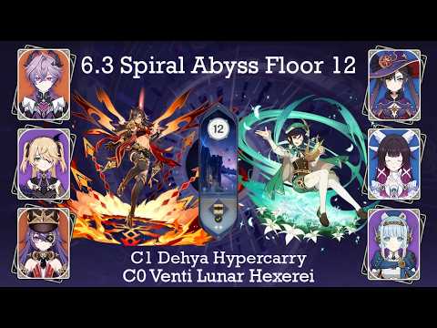 C1 Dehya Hypercarry ● C0 Venti Lunar Hexerei ● 6.3 Spiral Abyss F12 9 stars