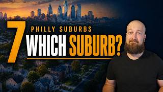 7 Philadelphia Suburbs You Should Know Before Moving