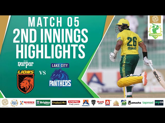 2nd Innings Highlights | Nurpur Lions vs Lake City Panthers | M 5 | Bahria Town Champions Cup 2024