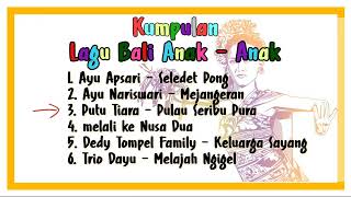 Download lagu KUMPULAN LAGU BALI ANAK - ANAK TERBAIK mp3