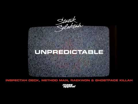 Statik Selektah ft. Inspectah Deck, Ghostface Killah, Raekwon, & Method Man “Unpredictable”