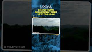 Viral, Desa Wotawati Gunung Kidul Alami Fenomena Matahari Terlambat Terbit dan Lebih Cepat Terbenam