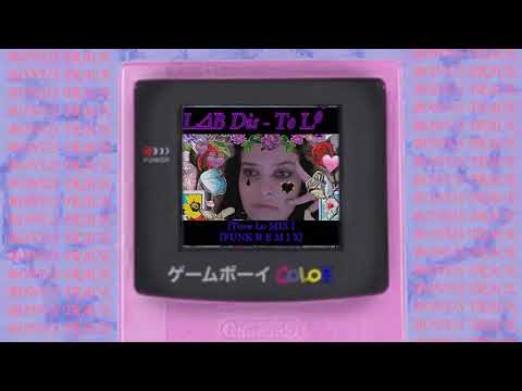 {BÔNUS TRACK 1} LΔB D - TO LOVE (TOVE LO MASHUP FUNK REMIX)