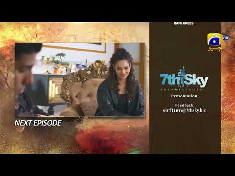 Sirf Tum Episode 26 Teaser - HAR PAL GEO