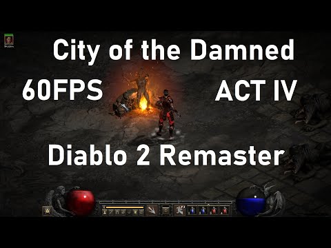 Diablo 2 Resurrected City of the Damned 60 FPS