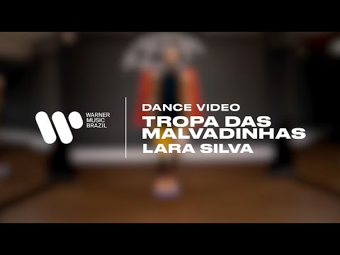 Lara Silva - Tropa das Malvadinhas (Dance Video)