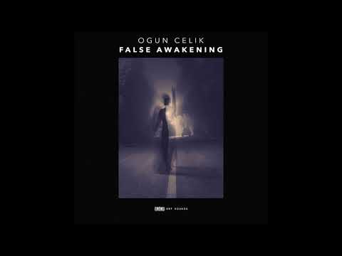 Ogun Celik - False Awakening