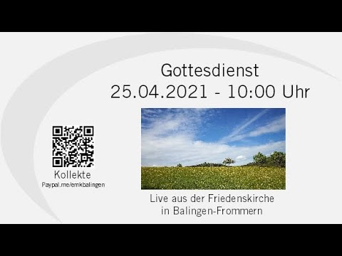 Gottesdienst 25.04.2021 - Predigt Hanna-Ruth Eberhardt