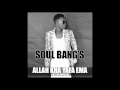 Soul Bang's - Allah Yafa Ema  (hommage aux victimes de rogbanè)