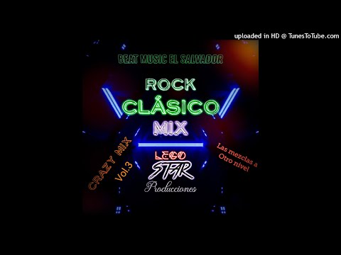 Rock Clasico Mix Beat Music El Salvador - Lego Star Producciones