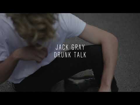 Jack Gray - Drunk Talk (Official Audio)