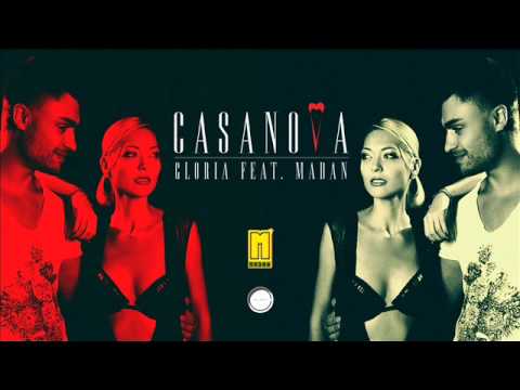 Gloria feat. MadaN - Casanova