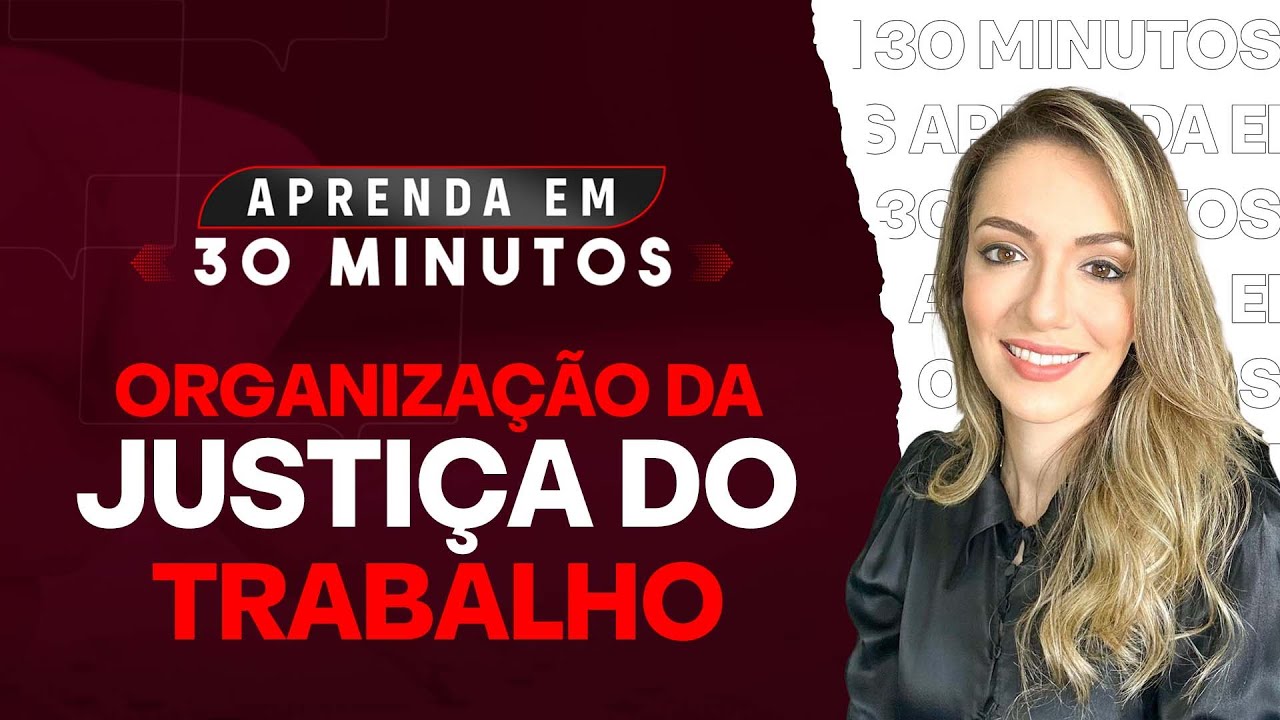 Organização da Justiça do Trabalho