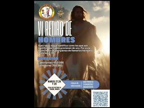 VI RETIRO HOMBRES EMAUS, PARROQUIA SAN RAFAEL DE FUNDACION MAGD. 27, 28 Y 29 DE MARZO...💯